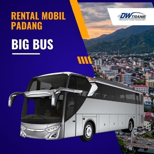 Sewa Big Bus 40–45 Seat di Padang